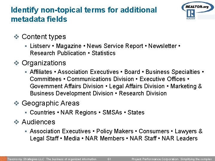 Identify non-topical terms for additional metadata fields v Content types § Listserv • Magazine