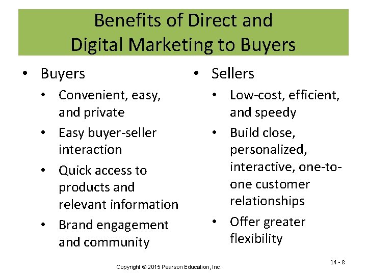 Benefits of Direct and Digital Marketing to Buyers • Buyers • Sellers • Convenient,