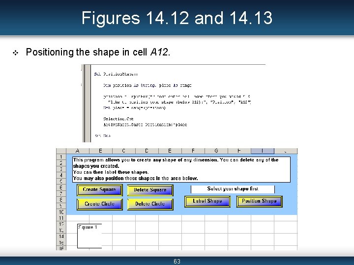Figures 14. 12 and 14. 13 v Positioning the shape in cell A 12.