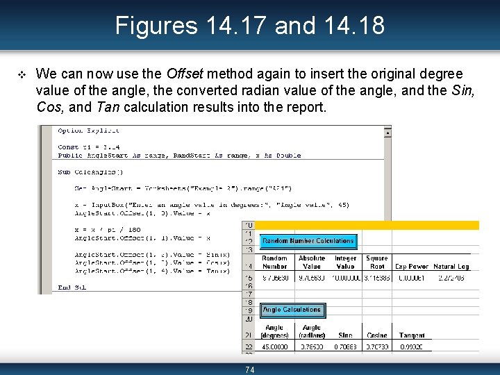 Figures 14. 17 and 14. 18 v We can now use the Offset method