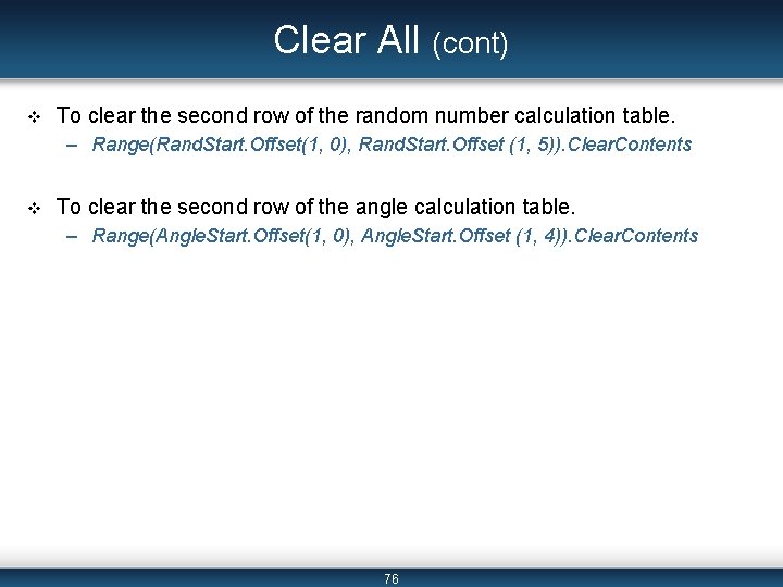 Clear All (cont) v To clear the second row of the random number calculation