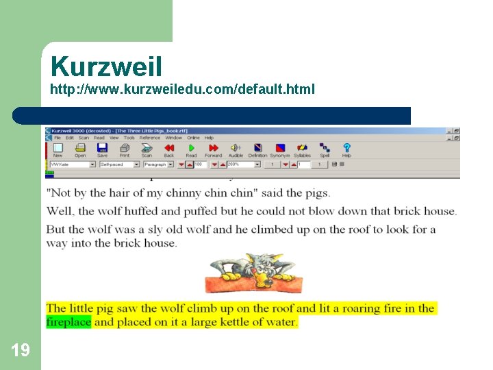 Kurzweil http: //www. kurzweiledu. com/default. html 19 