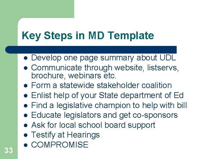 Key Steps in MD Template l l l l 33 l Develop one page