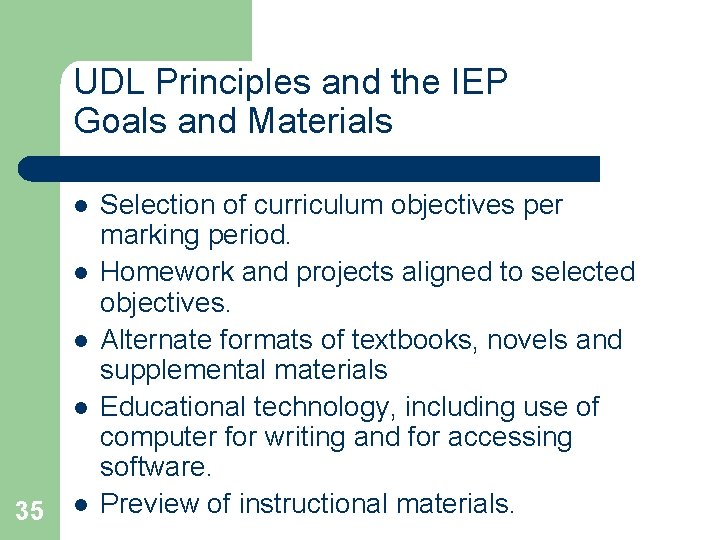 UDL Principles and the IEP Goals and Materials l l 35 l Selection of