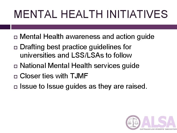 MENTAL HEALTH INITIATIVES Mental Health awareness and action guide Drafting best practice guidelines for