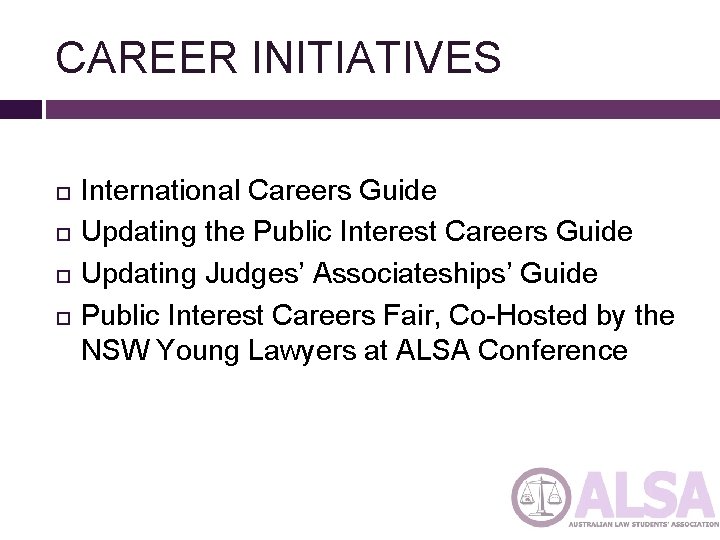 CAREER INITIATIVES International Careers Guide Updating the Public Interest Careers Guide Updating Judges’ Associateships’