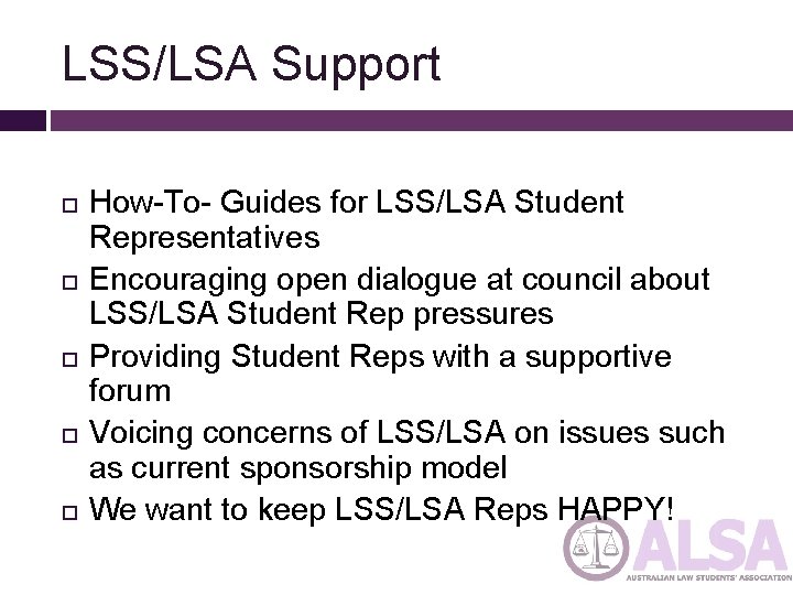 LSS/LSA Support How-To- Guides for LSS/LSA Student Representatives Encouraging open dialogue at council about