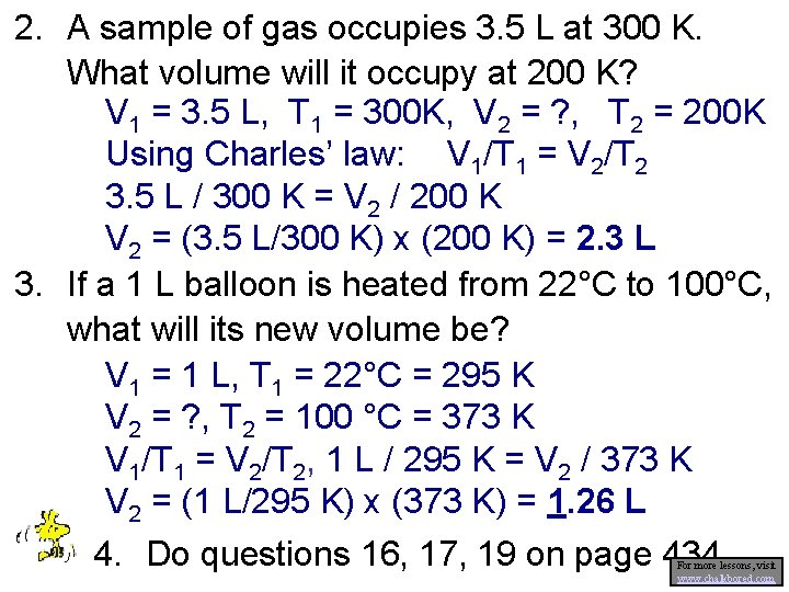 2. A sample of gas occupies 3. 5 L at 300 K. What volume 2. A sample of gas occupies 3. 5 L at 300 K. What volume
