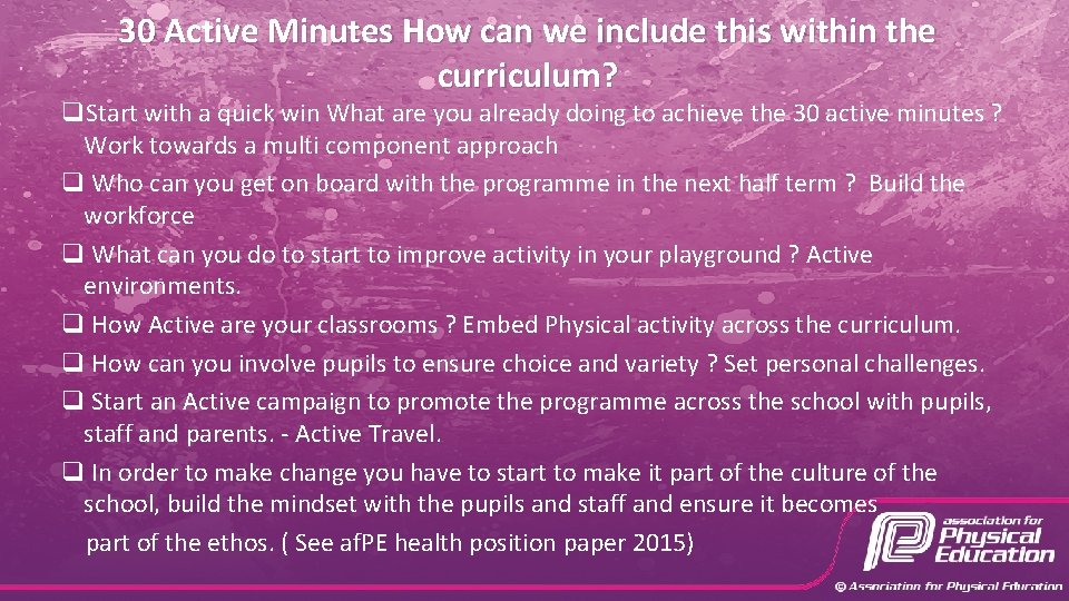 30 Active Minutes How can we include this within the curriculum? q. Start with