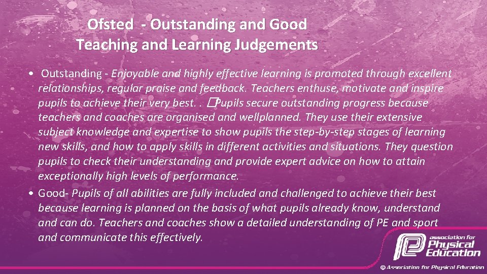 Ofsted - Outstanding and Good Teaching and Learning Judgements • Outstanding - Enjoyable and