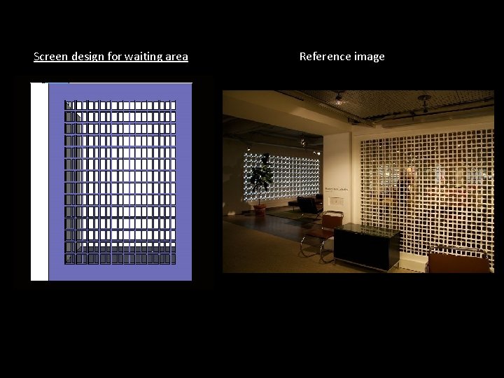 Screen design for waiting area Reference image 