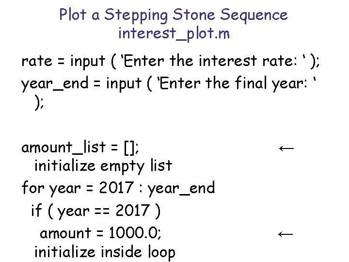 Plot a Stepping Stone Sequence interest_plot. m rate = input ( ‘Enter the interest Plot a Stepping Stone Sequence interest_plot. m rate = input ( ‘Enter the interest