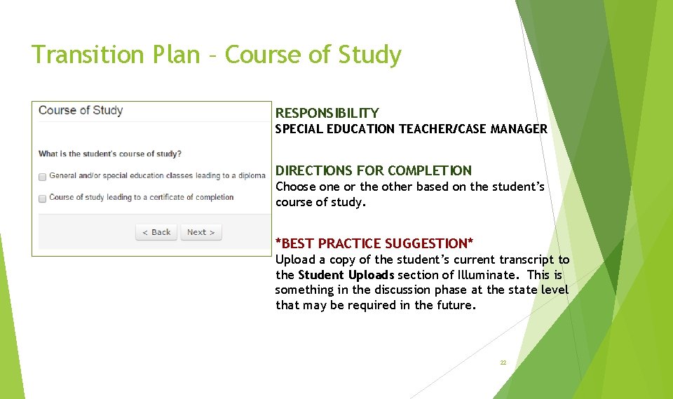 Transition Plan – Course of Study RESPONSIBILITY SPECIAL EDUCATION TEACHER/CASE MANAGER DIRECTIONS FOR COMPLETION
