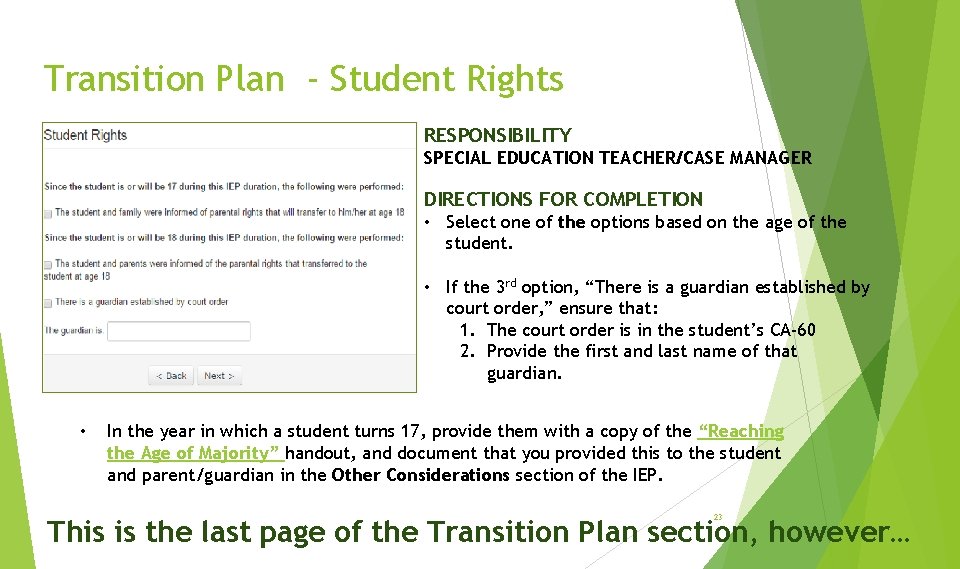 Transition Plan - Student Rights RESPONSIBILITY SPECIAL EDUCATION TEACHER/CASE MANAGER DIRECTIONS FOR COMPLETION •