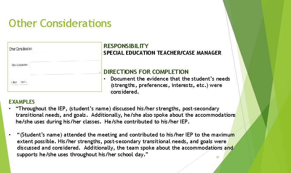 Other Considerations RESPONSIBILITY SPECIAL EDUCATION TEACHER/CASE MANAGER DIRECTIONS FOR COMPLETION • Document the evidence