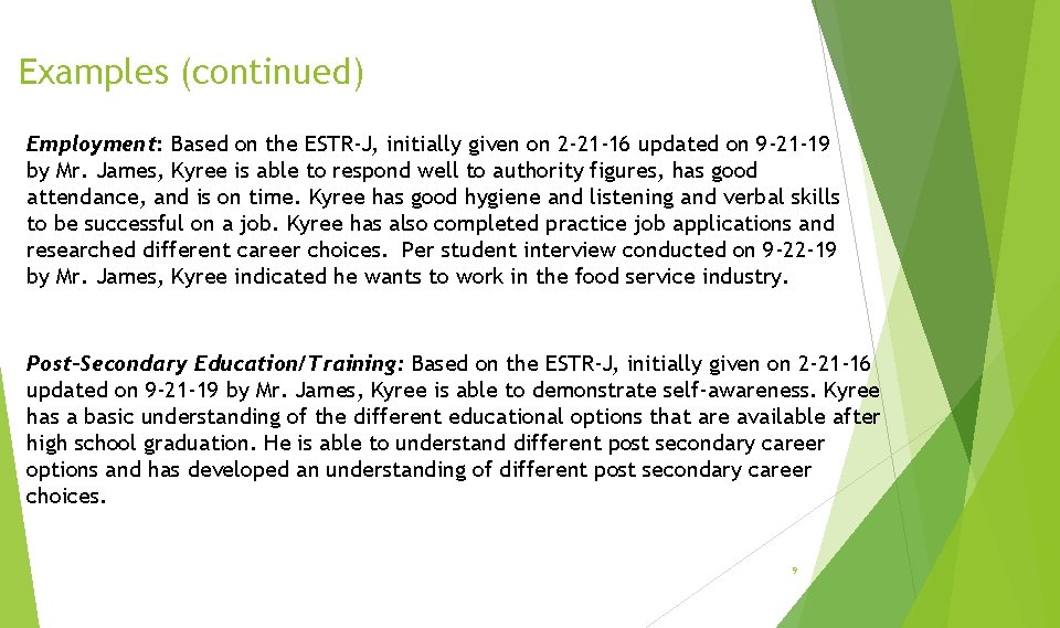 Examples (continued) Employment: Based on the ESTR-J, initially given on 2 -21 -16 updated