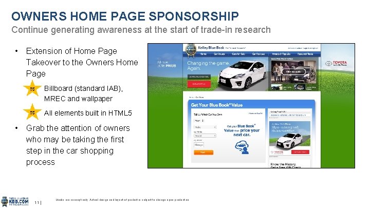 OWNERS HOME PAGE SPONSORSHIP Continue generating awareness at the start of trade-in research •