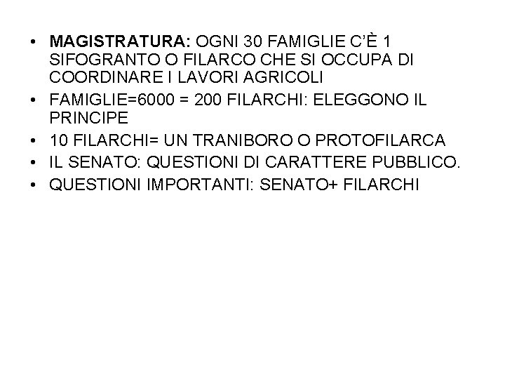  • MAGISTRATURA: OGNI 30 FAMIGLIE C’È 1 SIFOGRANTO O FILARCO CHE SI OCCUPA