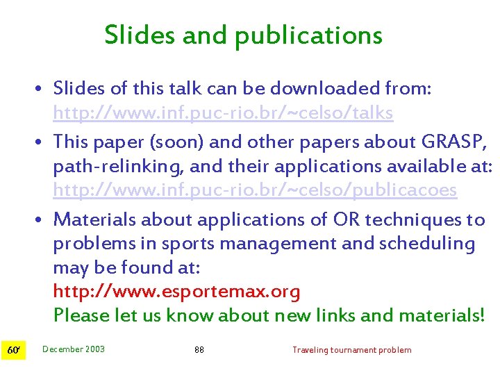 Slides and publications • Slides of this talk can be downloaded from: http: //www.