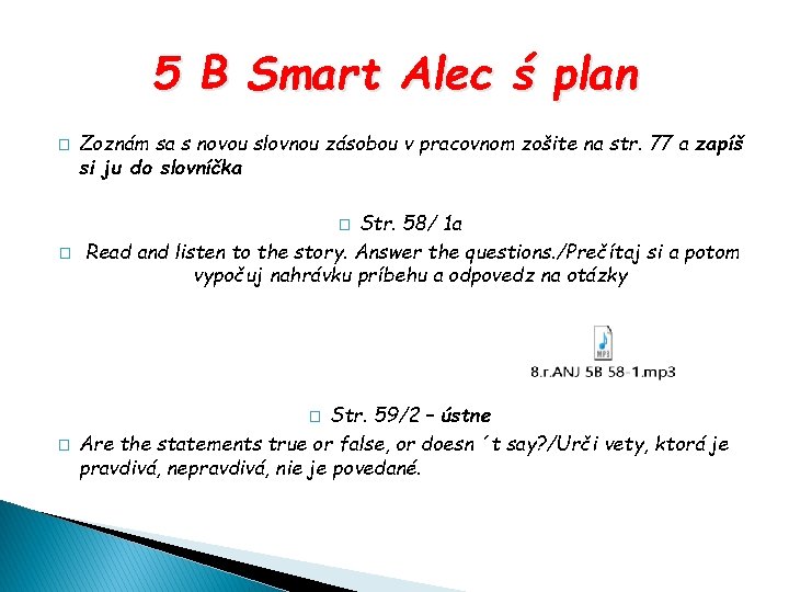 5 B Smart Alec ś plan � Zoznám sa s novou slovnou zásobou v