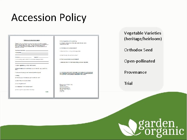 Accession Policy Vegetable Varieties (heritage/heirloom) Orthodox Seed Open-pollinated Provenance Trial 