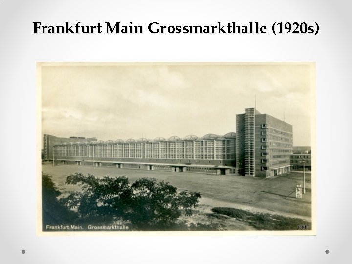 Frankfurt Main Grossmarkthalle (1920 s) 