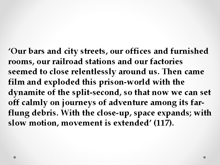 ‘Our bars and city streets, our offices and furnished rooms, our railroad stations and