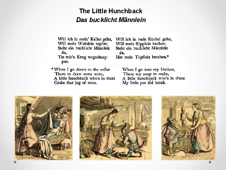 The Little Hunchback Das bucklicht Männlein 