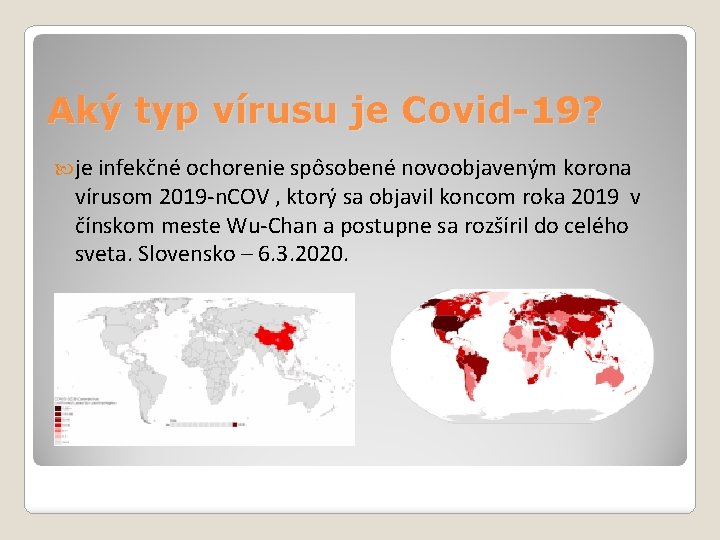 Aký typ vírusu je Covid-19? je infekčné ochorenie spôsobené novoobjaveným korona vírusom 2019 -n.
