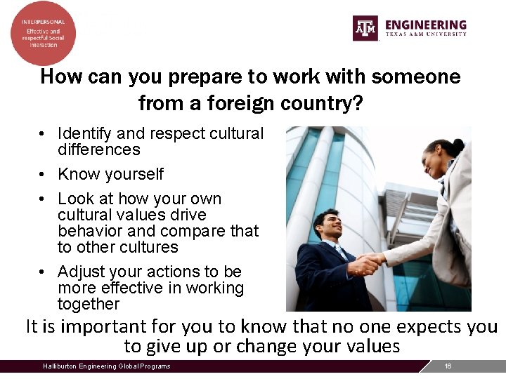 How can you prepare to work with someone from a foreign country? • Identify