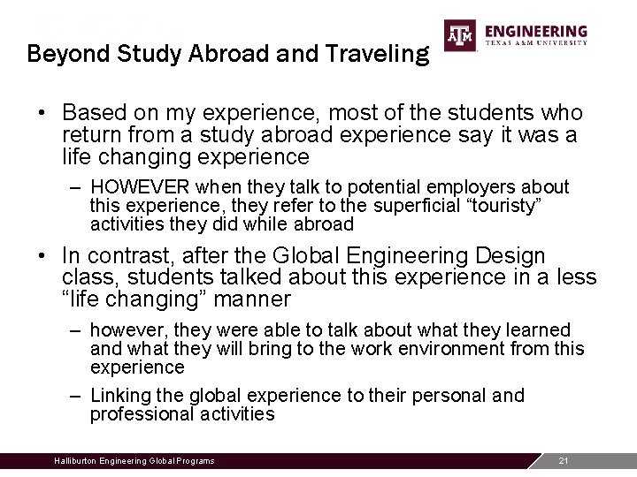 Beyond Study Abroad and Traveling • Based on my experience, most of the students