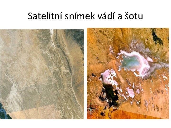 Satelitní snímek vádí a šotu 