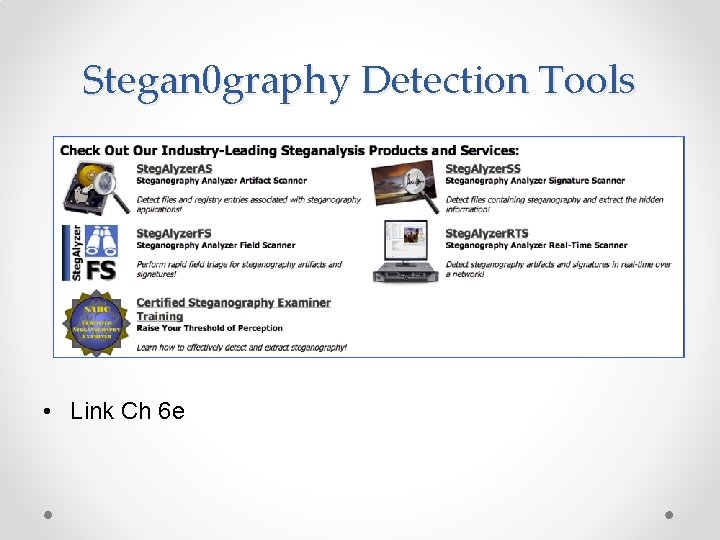 Stegan 0 graphy Detection Tools • Link Ch 6 e 