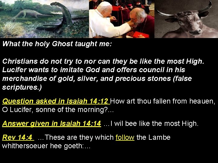 What the holy Ghost taught me: Christians do not try to nor can they