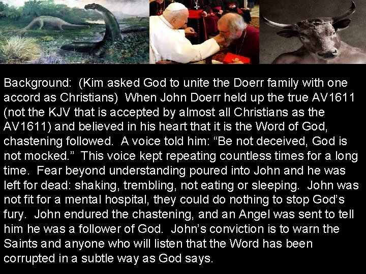 Background: (Kim asked God to unite the Doerr family with one accord as Christians)