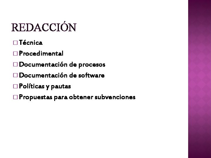 REDACCIÓN � Técnica � Procedimental � Documentación de procesos � Documentación de software �
