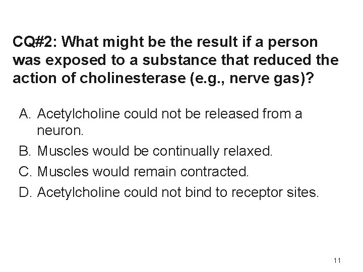 CQ#2: What might be the result if a person was exposed to a substance