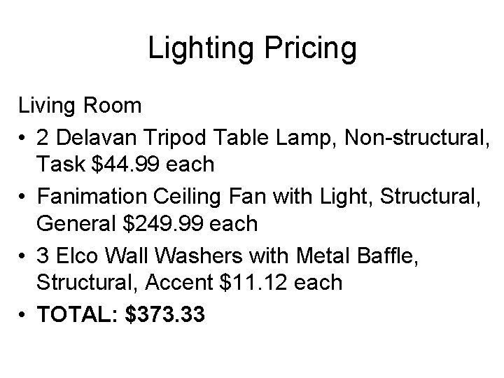 Lighting Pricing Living Room • 2 Delavan Tripod Table Lamp, Non-structural, Task $44. 99