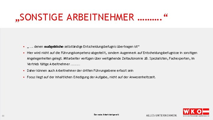 „SONSTIGE ARBEITNEHMER ………. “ § „ …. denen maßgebliche selbständige Entscheidungsbefugnis übertragen ist“ §