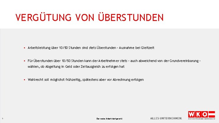 VERGÜTUNG VON ÜBERSTUNDEN § Arbeitsleistung über 10/50 Stunden sind stets Überstunden – Ausnahme bei