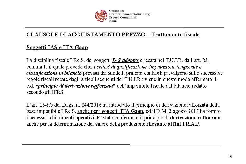 CLAUSOLE DI AGGIUSTAMENTO PREZZO – Trattamento fiscale Soggetti IAS e ITA Gaap La disciplina