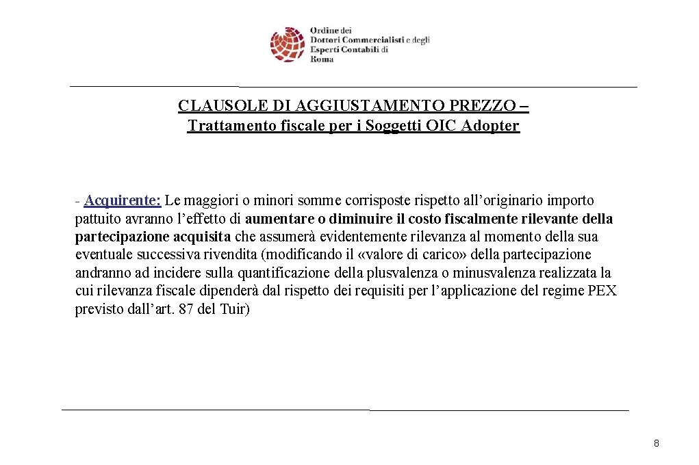 CLAUSOLE DI AGGIUSTAMENTO PREZZO – Trattamento fiscale per i Soggetti OIC Adopter - Acquirente: