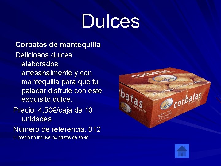 Dulces Corbatas de mantequilla Deliciosos dulces elaborados artesanalmente y con mantequilla para que tu