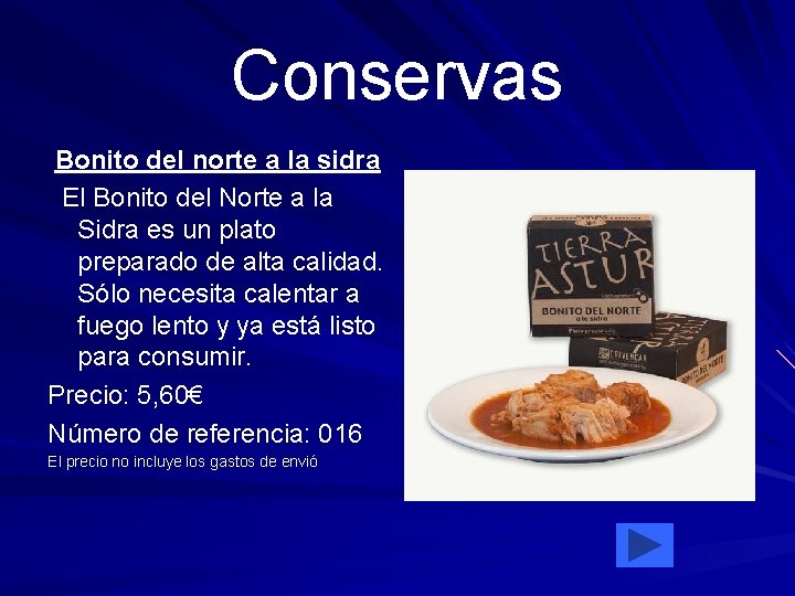 Conservas Bonito del norte a la sidra El Bonito del Norte a la Sidra