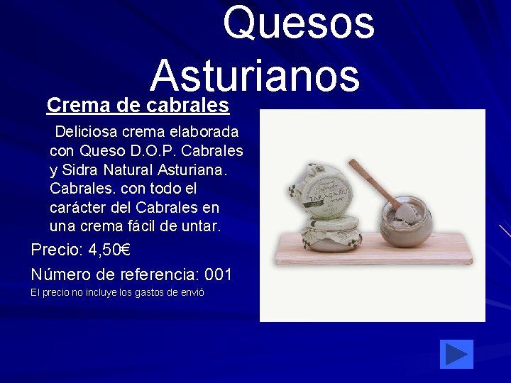  Quesos Asturianos Crema de cabrales Deliciosa crema elaborada con Queso D. O. P.