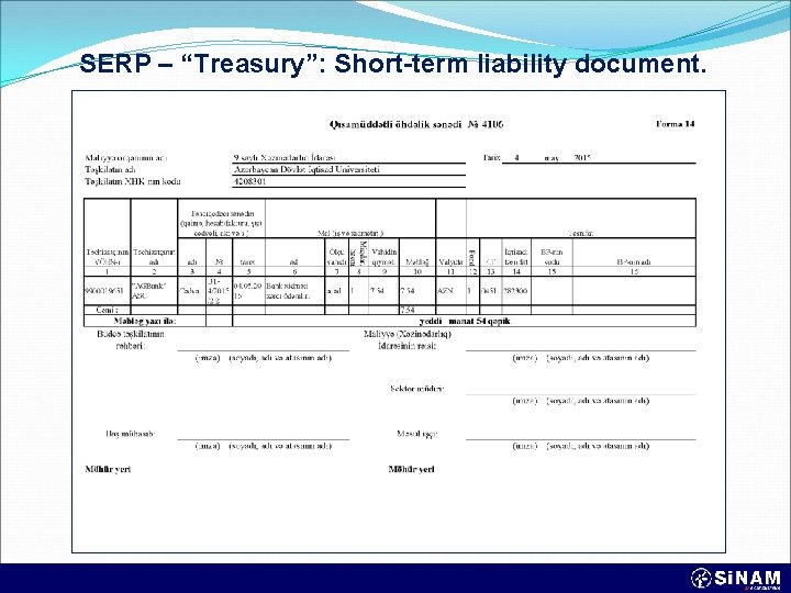 SERP – “Treasury”: Short-term liability document. 