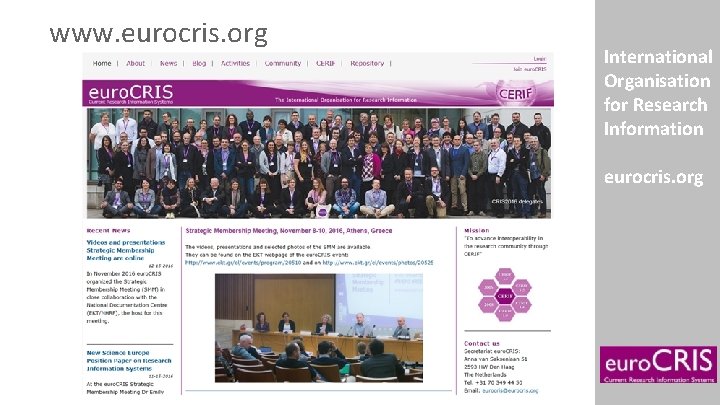 www. eurocris. org International Organisation for Research Information eurocris. org 