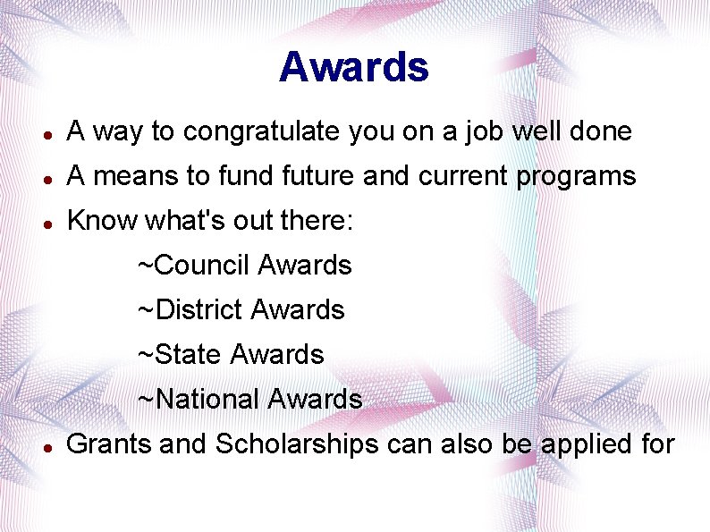 Awards A way to congratulate you on a job well done A means to Awards A way to congratulate you on a job well done A means to