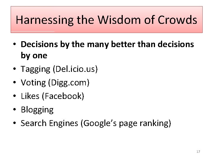 Harnessing the Wisdom of Crowds • Decisions by the many better than decisions by