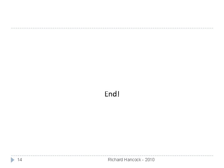 End! 14 Richard Hancock - 2010 